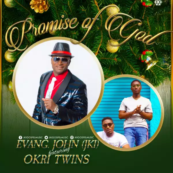 John Kola-Idowu (JKI) - Promise of GOD ft. Okri Twins